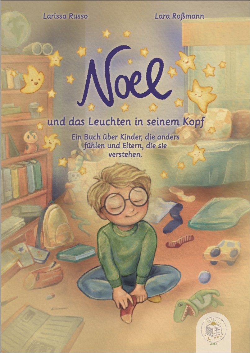 Noel und das Leuchten in seinem Kopf Kinderbuch Noel und das Leuchten in seinem Kopf von Larissa Russo – JuKi Verlag